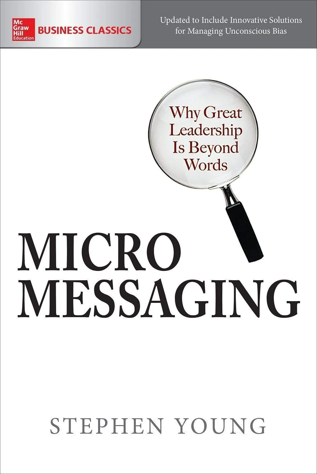 *Micromessaging: Why Great Leadership Is Beyond Words
